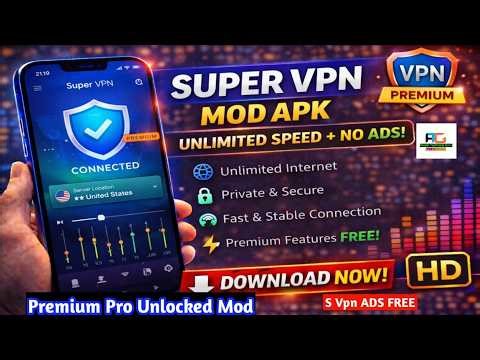 Super VPN S VPN Mod APK 🔥Unlimited Speed + No Ads Latest 2026 | Fast & Secure VPN FREE TechnicalATG