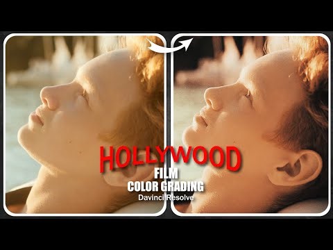Hollywood | Film Look Color Grading Davinci Resolve (CINEMATIC LOOK)