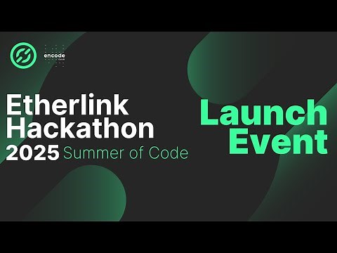 Launch Event - Etherlink Hackathon: Summer of Code
