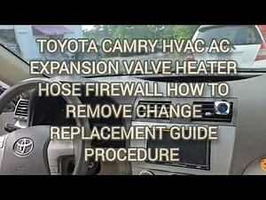 TOYOTA CAMRY HVAC AC EXPANSION VALVE HEATER HOSE FIREWALL HOW TO REMOVE CHANGE REPLACEMENT GUIDE