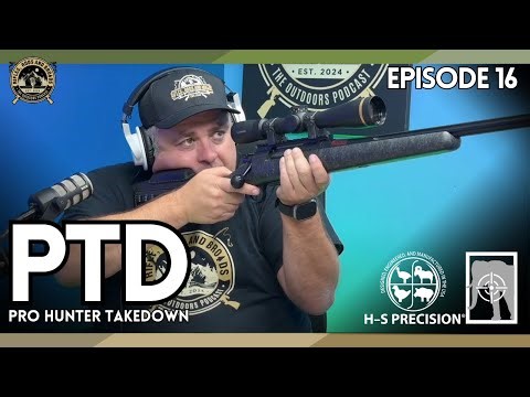 Ep 16. The Best Hunting Rifle Ever? | H-S Precision Pro Hunter Takedown (PTD)
