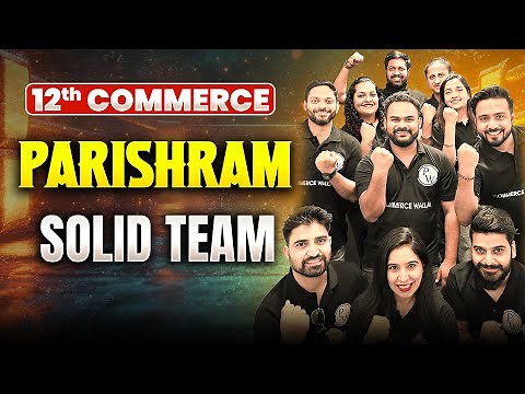 Class 12th Commerce Parishram Batch 2026 🔥
