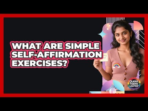 What Are Simple Self-Affirmation Exercises?