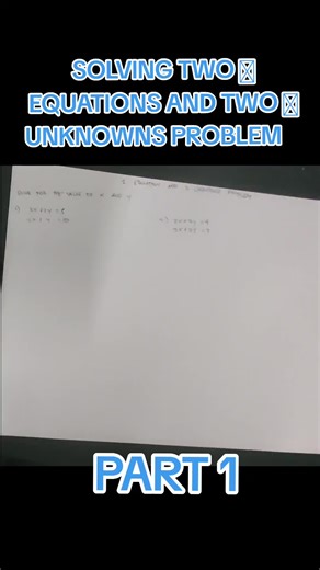 SOLVING TWO EQUATIONS AND TWO UNKNOWNS PROBLEM #mathtutorial #twoequations #twounknows #mathproblems #basicalgebra #mathquestions #followers #tiktokphilippines
