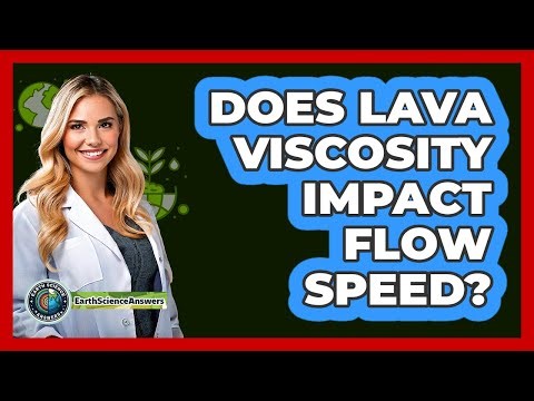 Does Lava Viscosity Impact Flow Speed?