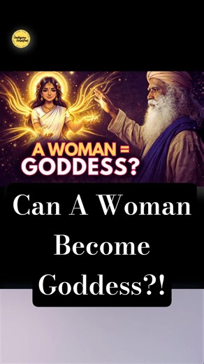 Sadhguru EXPOSES ‘Women = Goddess’ Myth