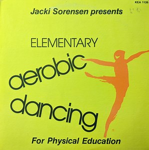 Jacki Sorensen - Elementary Aerobic Dancing For Physical Education