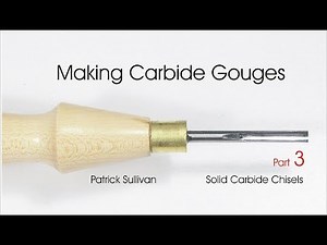 Making Carbide Gouges