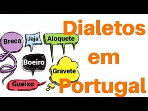 Conhece os Dialetos em Portugal?