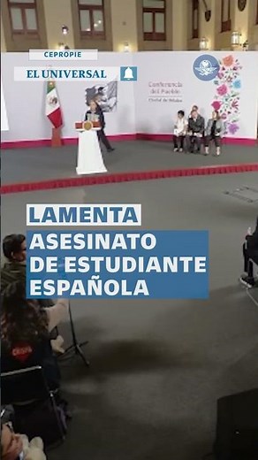 Sheinbaum lamenta homicidio de estudiante española en Morelos y confirma contacto con consulado