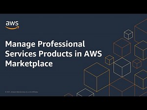 Manage Professional Services Products in AWS Marketplace | Amazon Web Services
