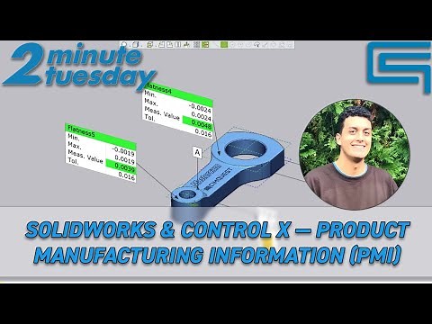 Solidworks & Control X — Product Manufacturing Information (PMI) | 2 Minute Tuesday