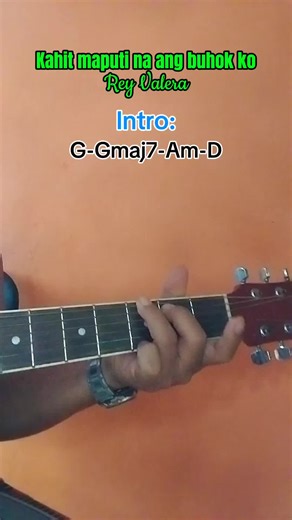 Kahit Maputi Na Ang Buhok Ko Guitar Tutorial and Chords