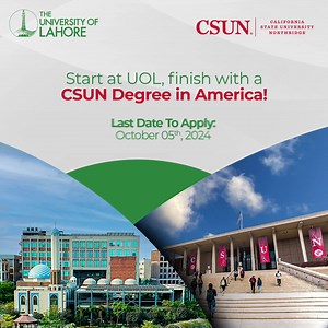 Embark on a Transformative Academic Journey with UOL & CSUN. Our partnership offers a unique pathway to a prestigious American BS Computer Science or BS Business Administration (Finance) degree. Seamlessly integrate global perspectives with local expertise, unlocking unparalleled opportunities and academic excellence. Last Date to Apply: October 5, 2024 Apply Now: https://uol.edu.pk/csun/ For More Details: Call: 042-111-865-865 WhatsApp: 0325-1865865 Email: admissions-csun@uol.edu.pk The Admissi