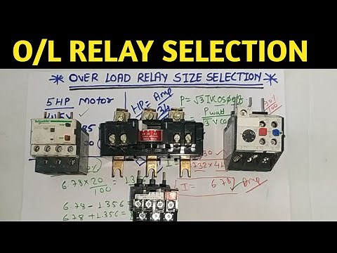 Over load relay size selection! Motor starter o/l relay selection