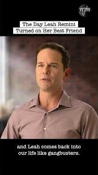 The Day Leah Remini Turned on Her Best Friend