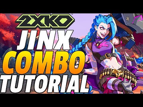 2XKO Jinx Combos - 2XKO Jinxk Combo Guide