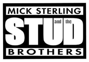 Mick Sterling and the Stud Brothers