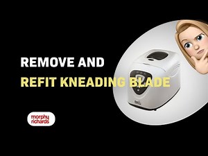 How to Remove and Refit the Kneading Blade in Morphy Richards Fastbake 48281