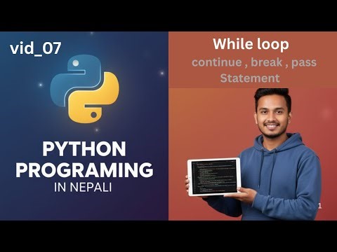 While loop | continue , break , pass Statement | vid_07