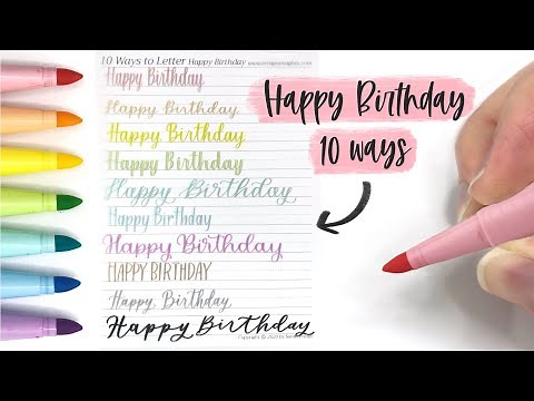 HAPPY BIRTHDAY Hand Lettered in 10 Calligraphy Styles