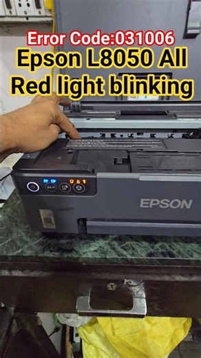 Epson L8050 L18050 All Red light blinking problem Printer #error031006 #allredlightblinking