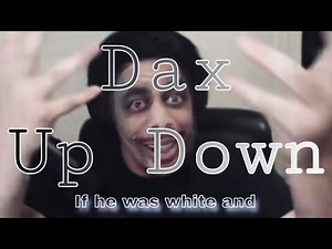 Dax Up down song | dax why so serious | Parody | ft.Ras