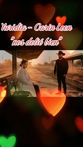 Nos dolió bien - Yuridia y Carin León: colaboración y letra