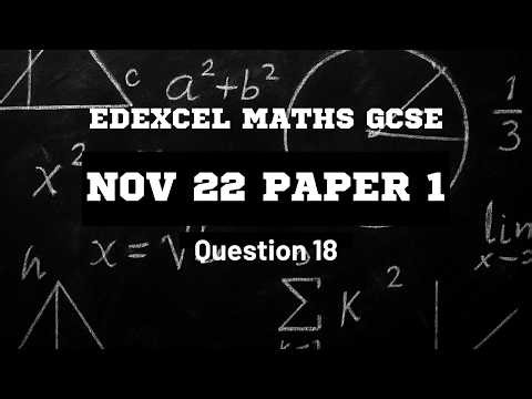 Nov 22 Paper 1 Question 18