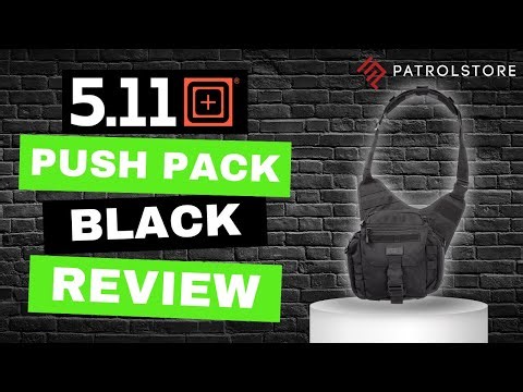 5.11 Push Pack - Black Review | Tactical Gear Overview by Glyn | PatrolStore
