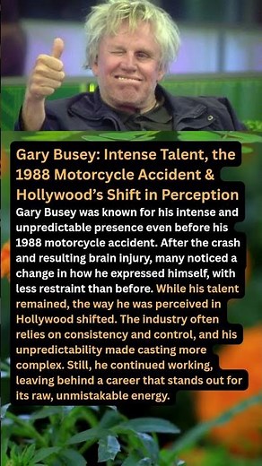 Gary Busey: Intense Talent, the 1988 Motorcycle Accident & Hollywood’s Shift in Perception