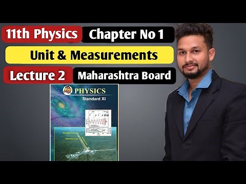 11th Physics | Chapter 1 | Unit & Measurements | Lecture 2 | maharashtra board |