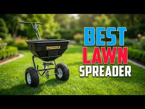 TOP 5 Best Lawn Spreader 2026