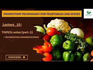 Lecture 10: | Onion -2 | Production Technology for Vegetables and Spices 🧅