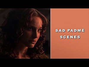 sad Padmé Amidala scenes [4K]