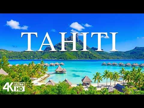 Tahiti 4K | Exotic South Pacific Paradise – Tropical Beaches & Emerald Mountains