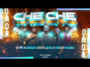 CHE CHE RITMO EXOTICO - DJ XANDER - DJ CUES - STICKLAR - FREISYTHO DJ - KAPI DJ