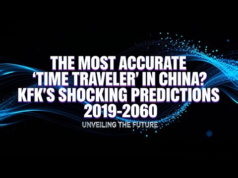 The Most Accurate “Time Traveler” in China? KFK’s Shocking Predictions from 2019 to 2060