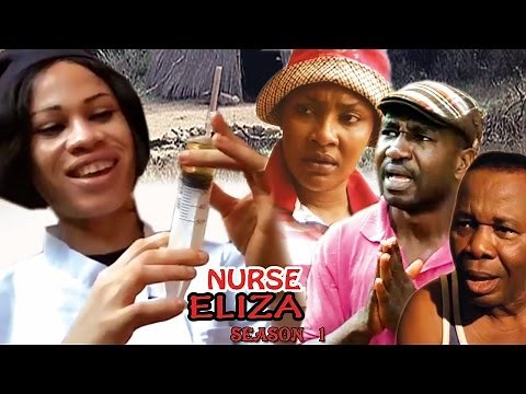 Nurse Eliza Season 1 - Latest Nigerian Nollywood Movie