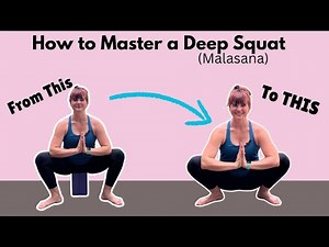 Deep Yoga Squat/Malasana Tutorial for All Levels (Use a Yoga Block)