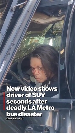 New video shows driver of SUV seconds after deadly LA Metro bus disaster