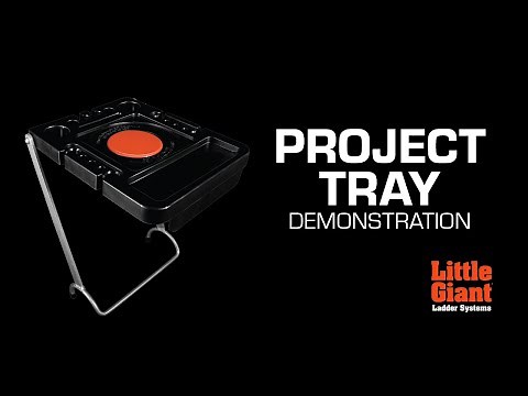 Project Tray Accessory Demo | Little Giant Ladder Systems