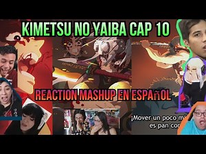 REACTION MASHUP en Español | Kimetsu no Yaiba T2 Cap 10