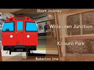 (Saturday, 1st November 2025) Bakerloo line e | Short Journey | Willesden Junction → Kilburn Park