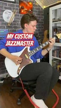 MY CUSTOM JAZZMASTER! 🎸