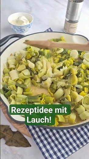 Lauch Rezept, perfekt für jeden Tag ❤️ #lauchrezept #kochen #alltagsrezept
