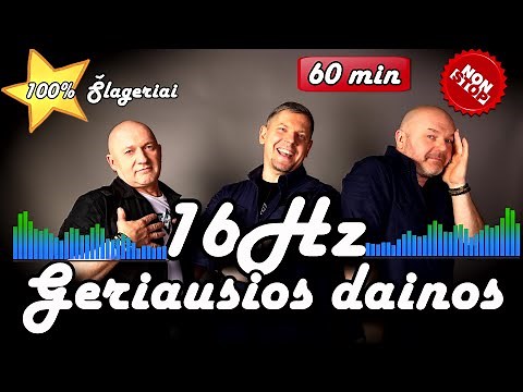16Hz - Geriausios dainos / Gražiausių dainų rinkinys I 60min šokiai NonStop