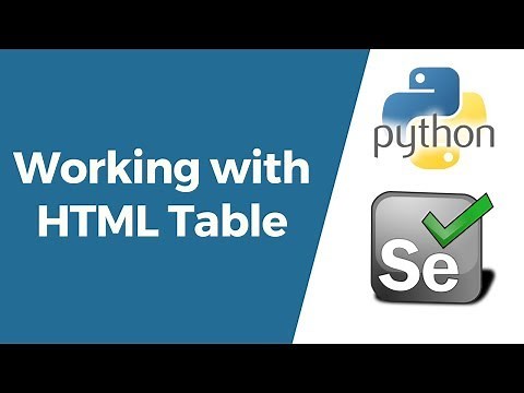 Selenium with Python Tutorial 15- Working with HTML/Web Table