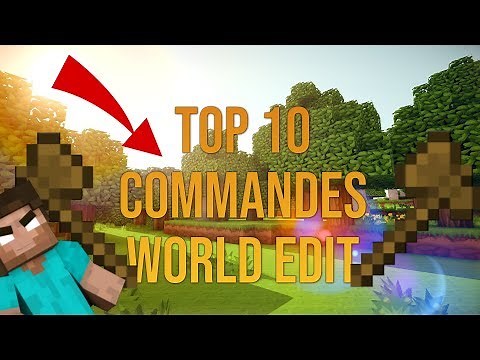 TOP 10 DES COMMANDES WORLD EDIT A CONNAITRE ABSOLUMENT !