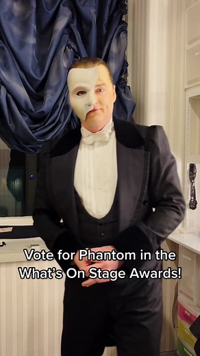 Vote for Phantom: Best West End Show in What's On Stage Awards